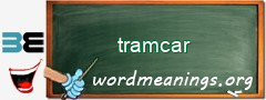 WordMeaning blackboard for tramcar